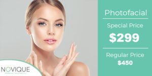 photofacial promo | skin care | Novique Medical Aesthetics | Doylestown, PA